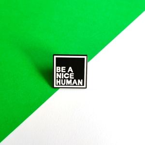 BOGO | "Be a nice human" Pin